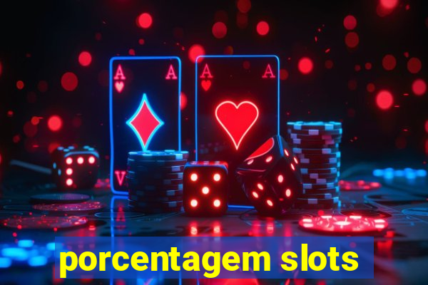 porcentagem slots